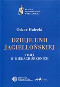 Polska książka : Dzieje Uni... - Oskar Halecki