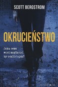 Okrucieńst... - Scott Bergstrom - buch auf polnisch 