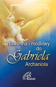 Obrazek Nowenna i modlitwy do Gabriela Archanioła
