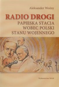 Bild von Radio drogi Papieska stacja wobec Polski stanu wojennego