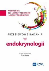 Bild von Przesiewowe badania w endokrynologii przewodnik dla lekarzy pediatrów i lekarzy rodzinnych