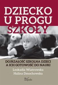 Bild von Dziecko u progu szkoły Dojrzałość szkolna dzieci a ich gotowość do nauki