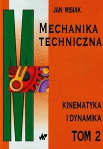 Obrazek Mechanika techniczna Tom 2 kinematyka i dynamika