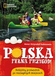 Bild von Polska pełna przygód! Rodzinny przewodnik po niezwykłych miejscach