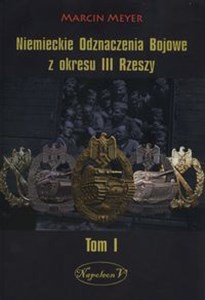 Bild von Niemieckie Odznaczenia Bojowe z okresu III Rzeszy Tom1