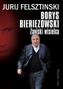 Borys Bier... - Jurij Felsztinski -  Polnische Buchandlung 