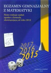 Bild von Egzamin gimnazjalny z matematyki Nowe rodzaje zadań zgodne z formułą obowiązującą od roku 2012