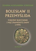 Bolesław I... - Joanna Aleksandra Sobiesiak -  Polnische Buchandlung 