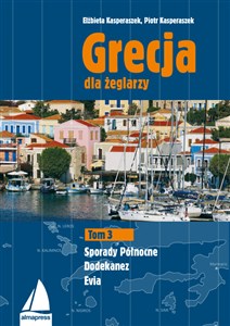 Obrazek Grecja dla żeglarzy Tom 3 Dodekanez, Sporady Północne, Evia