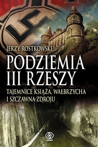 Bild von Podziemia III Rzeszy Tajemnice Książa, Wałbrzycha i Szczawna-Zdroju