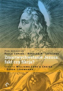 Bild von Zmartwychwstanie Jezusa: fakt czy fikcja? Debata Williama Lane’a Craiga i Gerda Lüdemanna