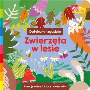Obrazek Zwierzęta w lesie. Akademia mądrego dziecka. Dotykam, zgaduję