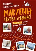 Polska książka : Marzenia t... - Elżbieta Skolimowska