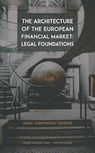 Bild von The Architecture of the European Financial Market: Legal Foundations
