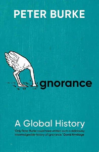 Bild von Ignorance. A Global History