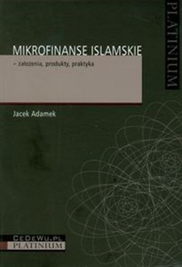 Obrazek Mikrofinanse islamskie - założenia, produkty, praktyka