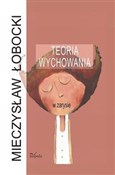 Teoria wyc... - Mieczysław Łobocki -  polnische Bücher
