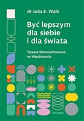 Książka : Być lepszy... - Julia E. Wahl