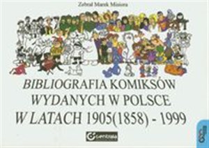 Bild von Bibliografia komiksów wydawanych w Polsce w latach 1905 (1858) - 1999