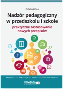 Bild von Nadzór pedagogiczny w przedszkolu i szkole Praktyczne zastosowanie nowych przepisów