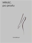 MIŁOŚĆ PO ... - ŻURNALISTA.PL - Ksiegarnia w niemczech