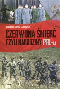 Obrazek Czerwona śmierć czyli narodziny PRL-u