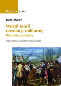 Bild von Historia CLXXX Wokół teorii rewolucji militarnej Wybrane problemy