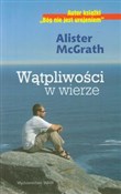 Polska książka : Wątpliwośc... - Alister McGrath