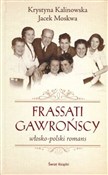 Zobacz : Frassati G... - Jacek Moskwa, Krystyna Kalinowska-Moskwa