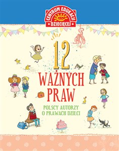 Bild von 12 ważnych praw Polscy autorzy o prawach dzieci