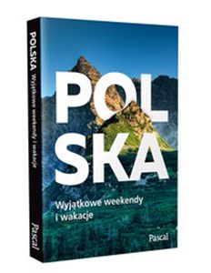 Obrazek Polska Wyjątkowe weekendy i wakacje