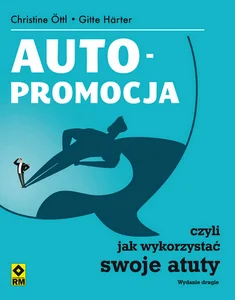 Obrazek Autopromocja czyli jak wykorzystać swoje atuty