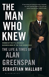 Obrazek The Man Who Knew: The Life & Times of Alan Greenspan