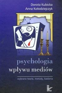 Obrazek Psychologia wpływu mediów  Wybrane teorie metody badania