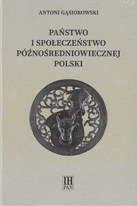 Bild von Państwo i społeczeństwo późnośredniowiecznej Polski