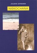 Polska książka : Niekochana... - Jolanta Szymanek