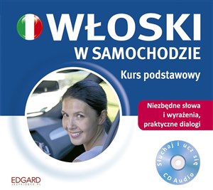 Bild von Włoski w samochodzie Kurs podstawowy Niezbędne słowa i wyrażenia, praktyczne dialogi