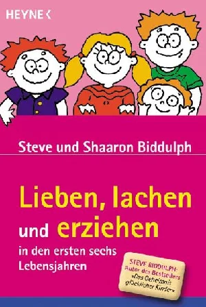 Obrazek BIDDULPH: LIEBEN/ERSTEN 6 LEBENSJ.