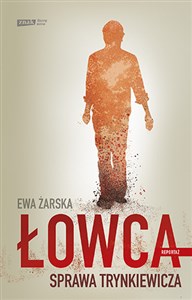 Bild von Łowca Sprawa Trynkiewicza