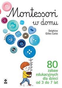 Bild von Montessori w domu 80 zabaw edukacyjnych dla dzieci od 3 do 7 lat