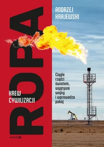 Obrazek Ropa Krew cywilizacji