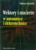 Wektory i ... - Tadeusz Kaczorek -  polnische Bücher