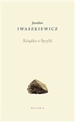 Książka : Książka o ... - Jarosław Iwaszkiewicz