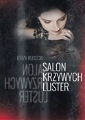 Salon krzy... - Jerzy Kusecki -  polnische Bücher