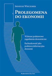 Bild von Prolegomena do ekonomii Wybrane podstawowe zagadnienia ekonomiczne. Rachunkowość jako podstawa informacyjna ekonomii