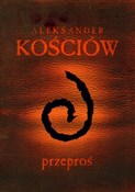Książka : Przeproś P... - Aleksander Kościów