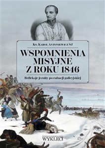 Bild von Wspomnienia misyjne z roku 1846. Refleksje jezuity po rabacji galicyjskiej