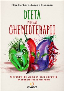 Obrazek Dieta podczas chemioterapii Pięć kroków do wzmocnienia zdrowia w trakcie leczenia raka