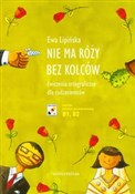 Zobacz : Nie ma róż... - Ewa Lipińska