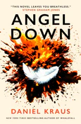 Zobacz : Angel Down... - Daniel Kraus
